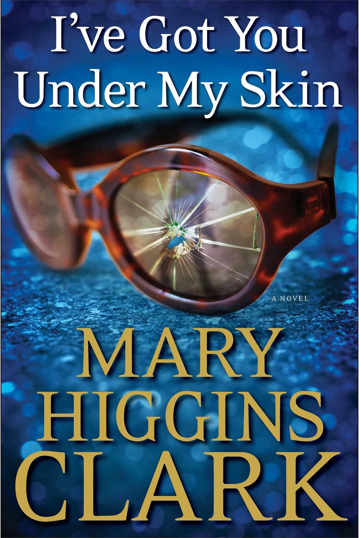 I've Got You Under My Skin: A Novel (1)