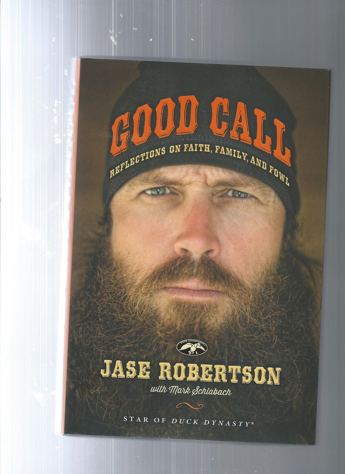 Good Call: Reflections on Faith, Family, and Fowl
