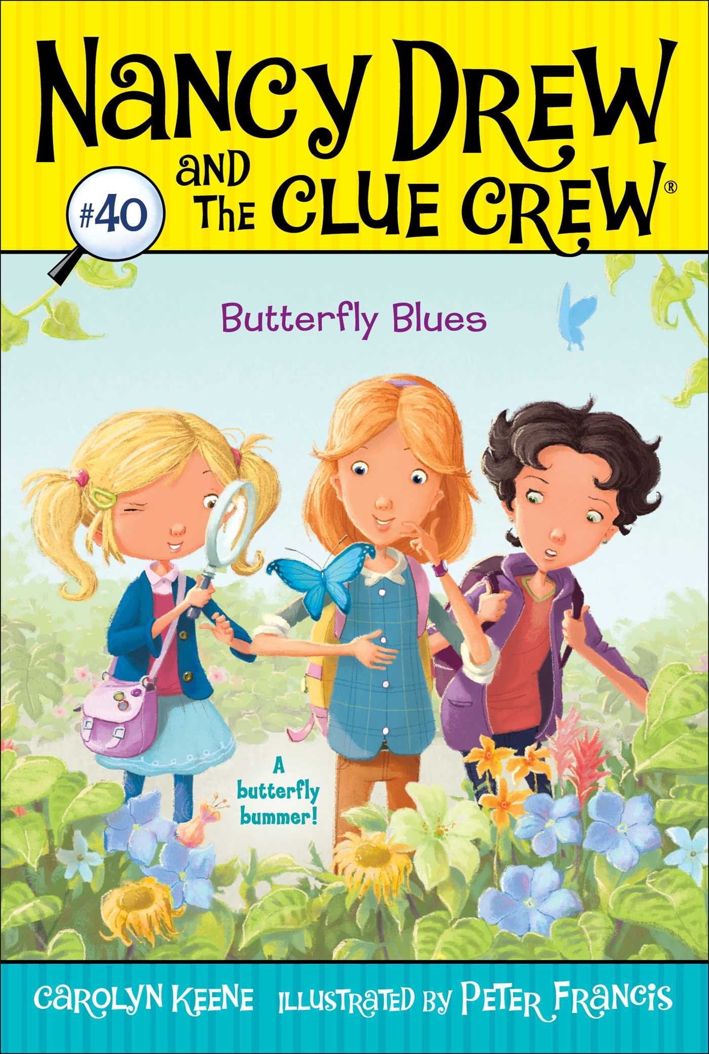 Butterfly Blues (Nancy Drew and the Clue Crew)