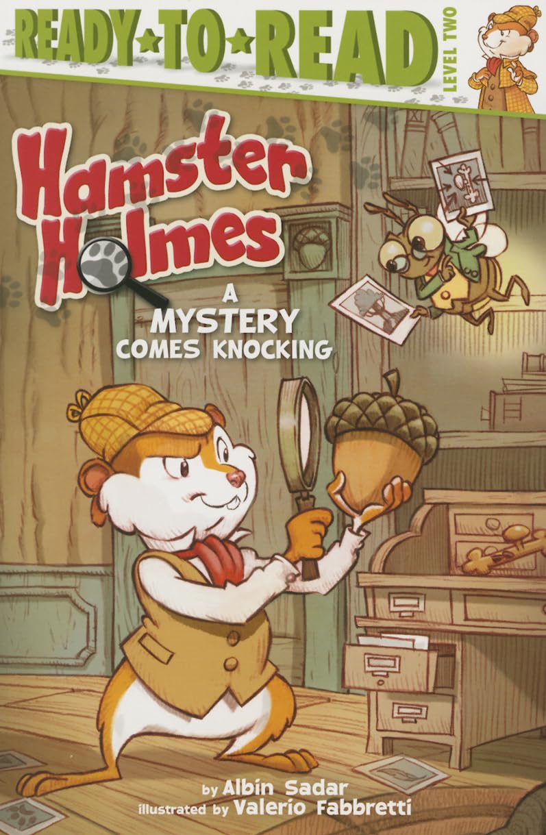 Hamster Holmes, A Mystery Comes Knocking: Ready-to-Read Level 2