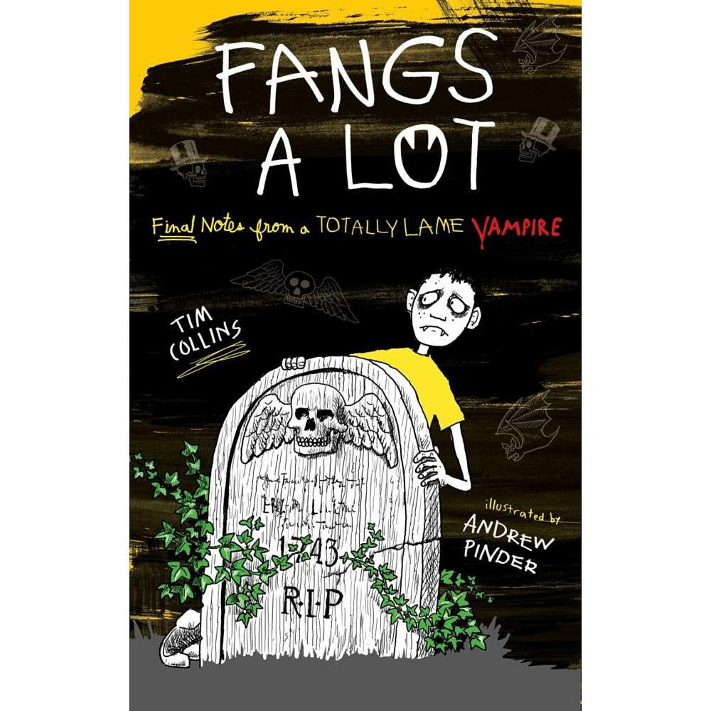 Fangs a Lot: Final Notes from a Totally Lame Vampire