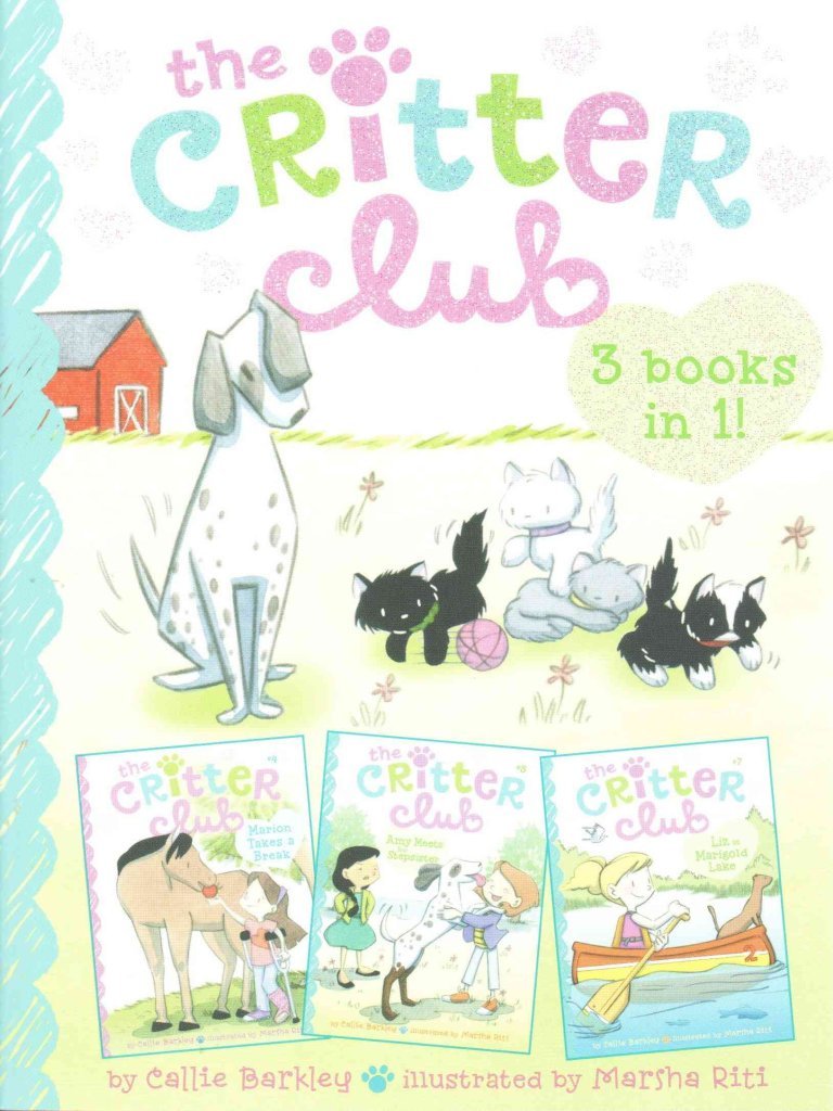 The Critter Club 3-Books-in-1!: Marion Takes a Break; Amy Meets Her Stepsister; Liz at Marigold Lake