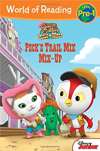 World of Reading: Sheriff Callie's Wild West Peck's Trail Mix Mix-Up: Level Pre-1