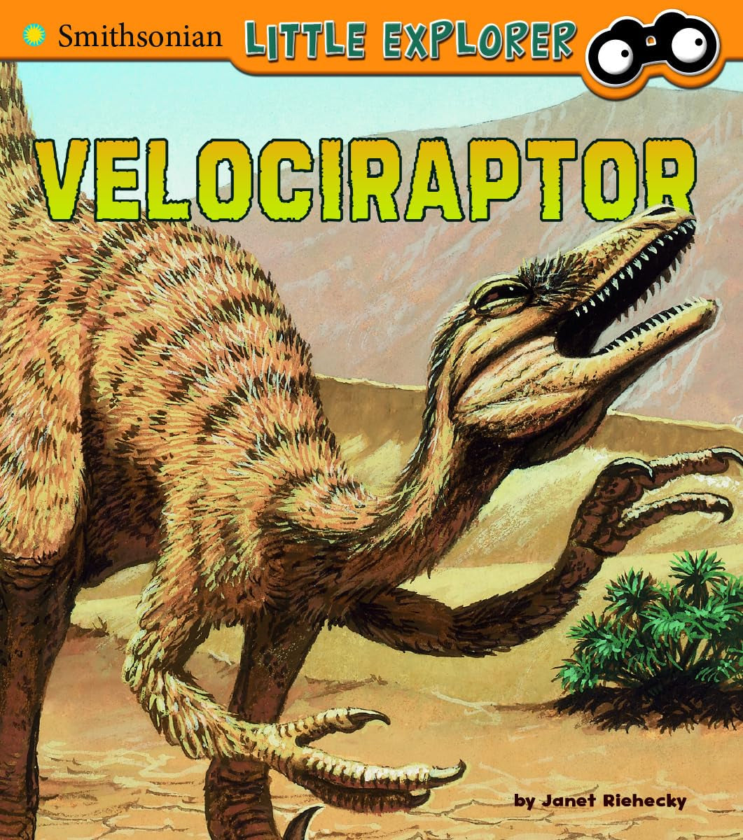 Velociraptor (Smithsonian Little Explorer: Little Paleontologist)