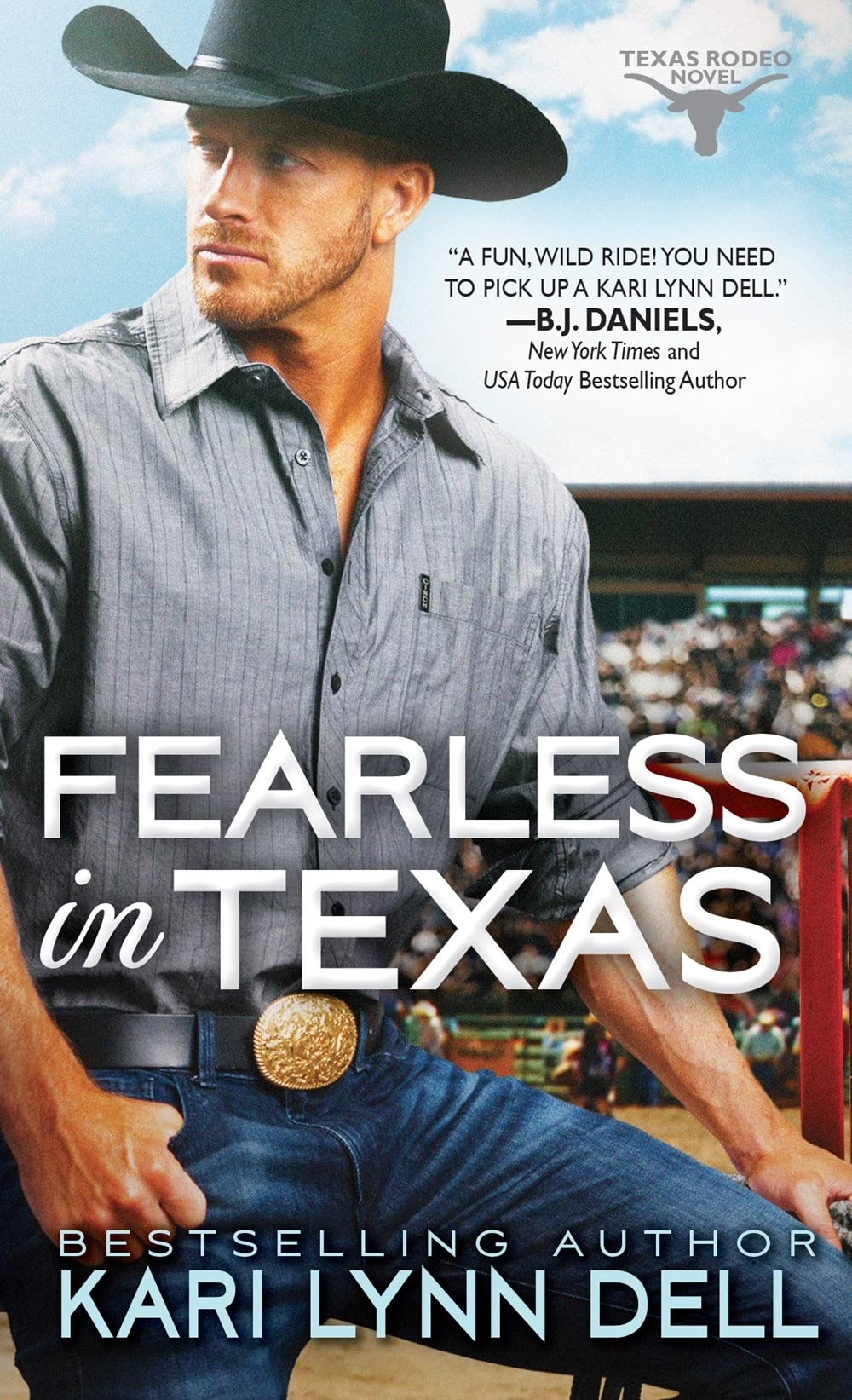 Fearless in Texas: A Rodeo Romance of Secrets and Second Chances