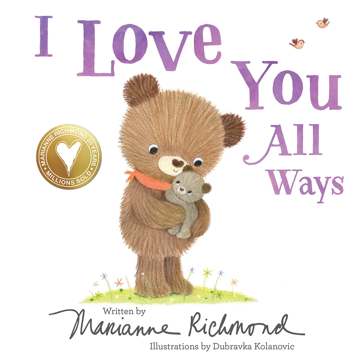 I Love You All Ways: A Baby Animal Board Book About a Parent's Never-Ending Love (Gifts for Babies and Toddlers, Gifts for Mother’s Day and Father’s Day)