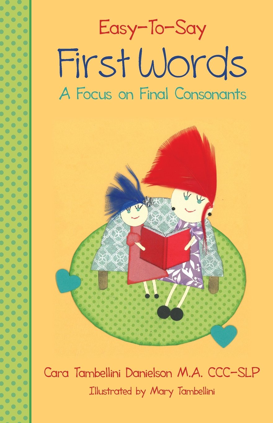 Easy-To-Say First Words: A Focus on Final Consonants