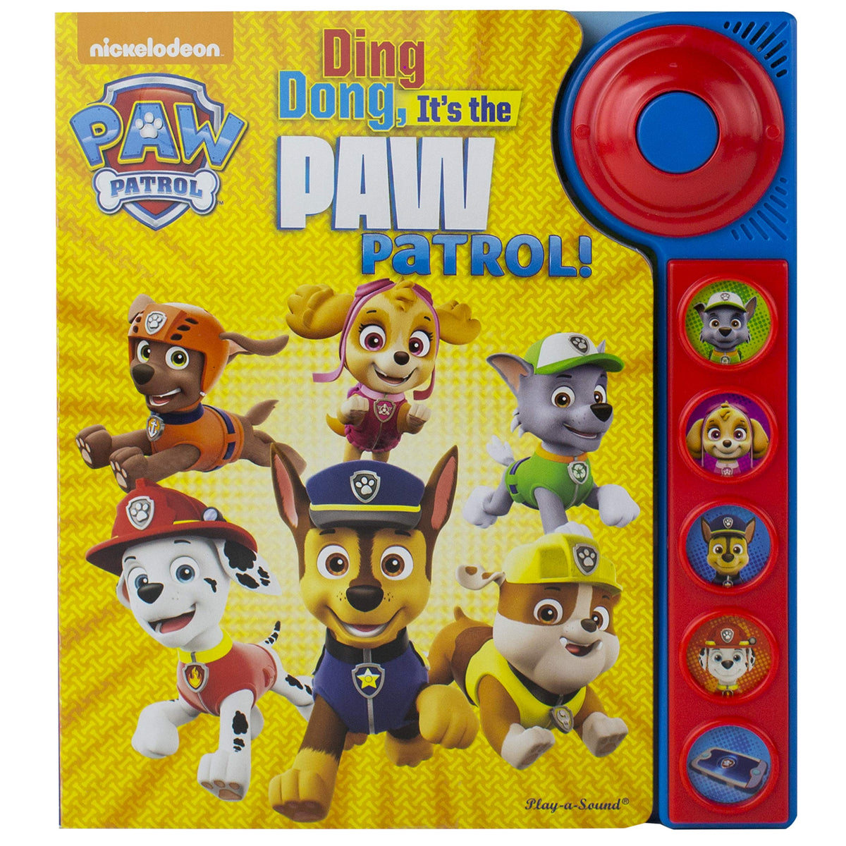 Nickelodeon - Paw Patrol - Ding Dong, It's the Paw Patrol! Sound Book - PI Kids (Play-A-Sound)