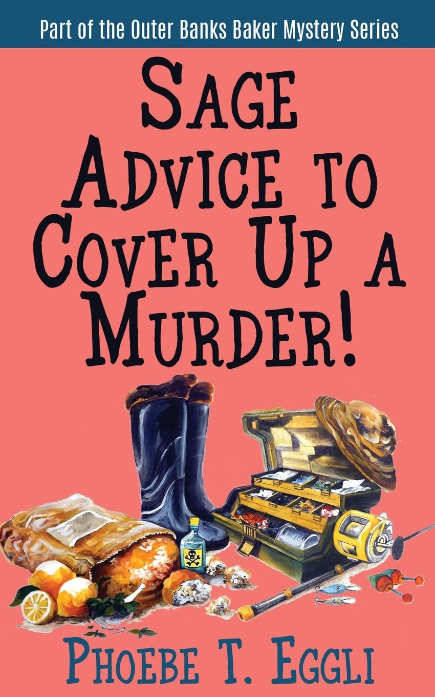 Sage Advice to Cover Up a Murder! (Outer Banks Baker Mystery Series)