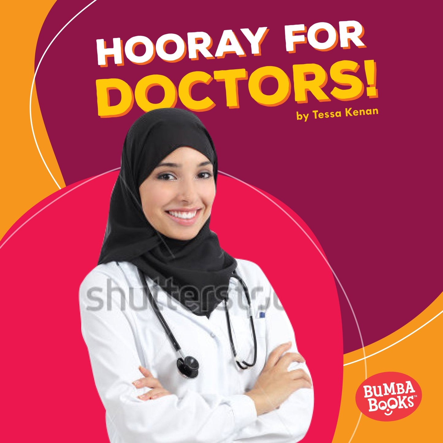 Hooray for Doctors! (Bumba Books ® ― Hooray for Community Helpers!)