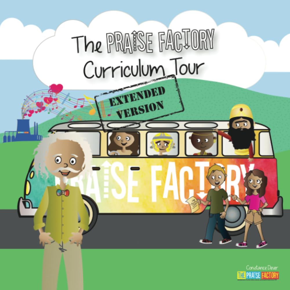 The Praise Factory Curriculum Tour: Extended Version