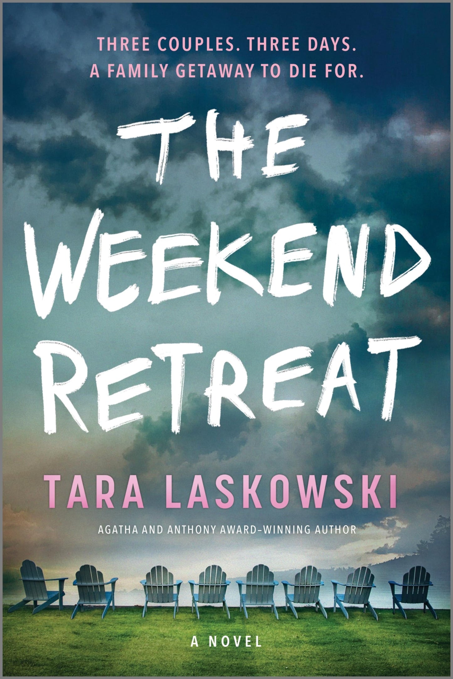 The Weekend Retreat: A Novel – An Agatha Award Winning Domestic Thriller of Family Secrets