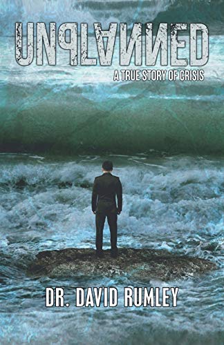 Unplanned: A True Story of Crisis