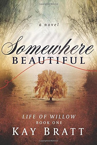 Somewhere Beautiful (Life Of Willow)