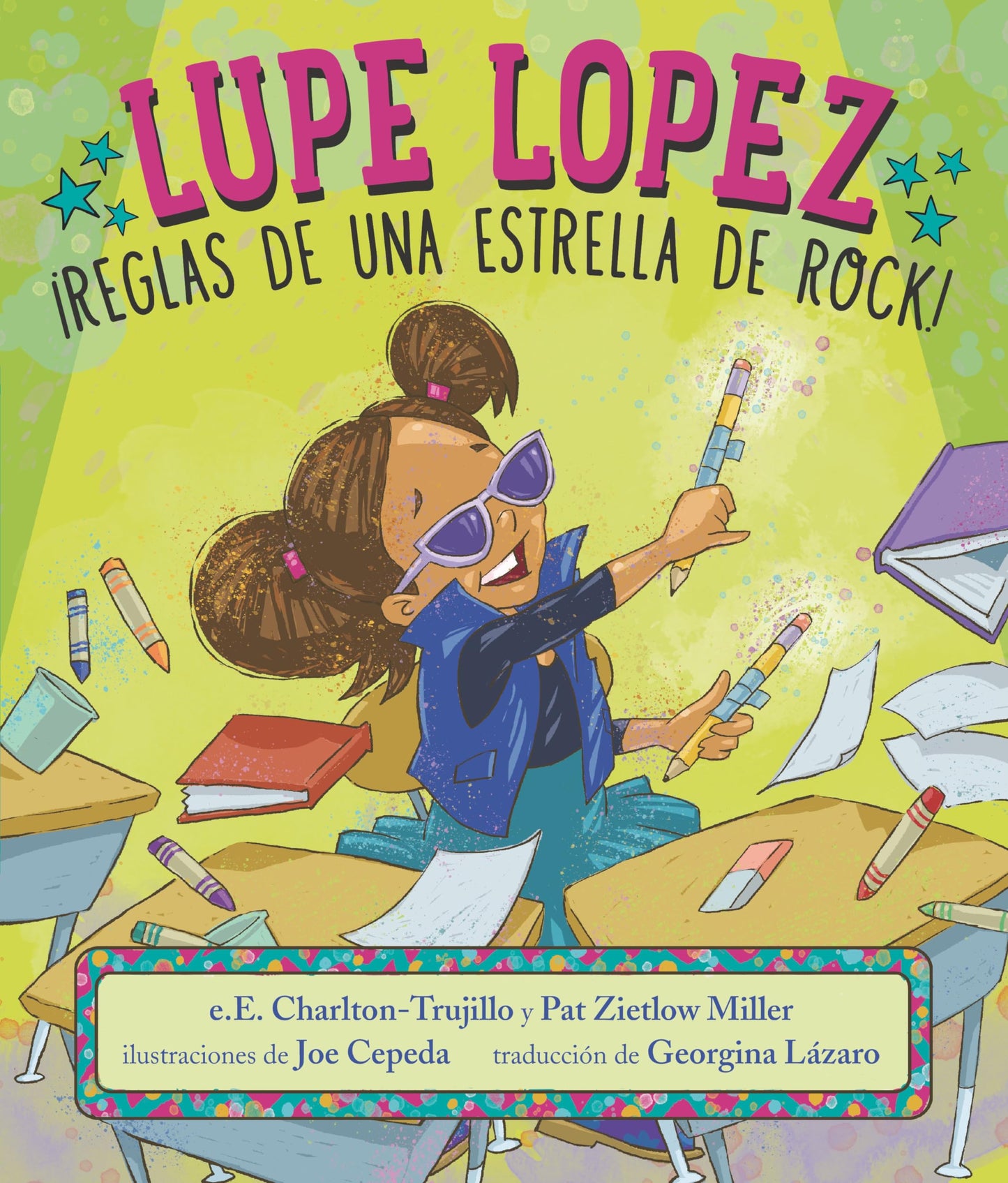 Lupe Lopez: ¡Reglas de una estrella de rock! (Spanish Edition)