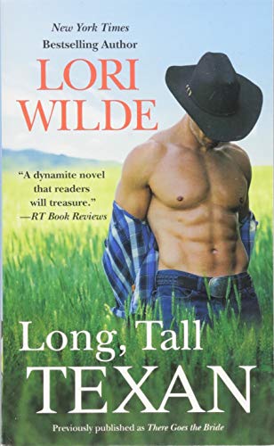 Long, Tall Texan (previously published as There Goes the Bride) (Wedding Veil Wishes, 1)