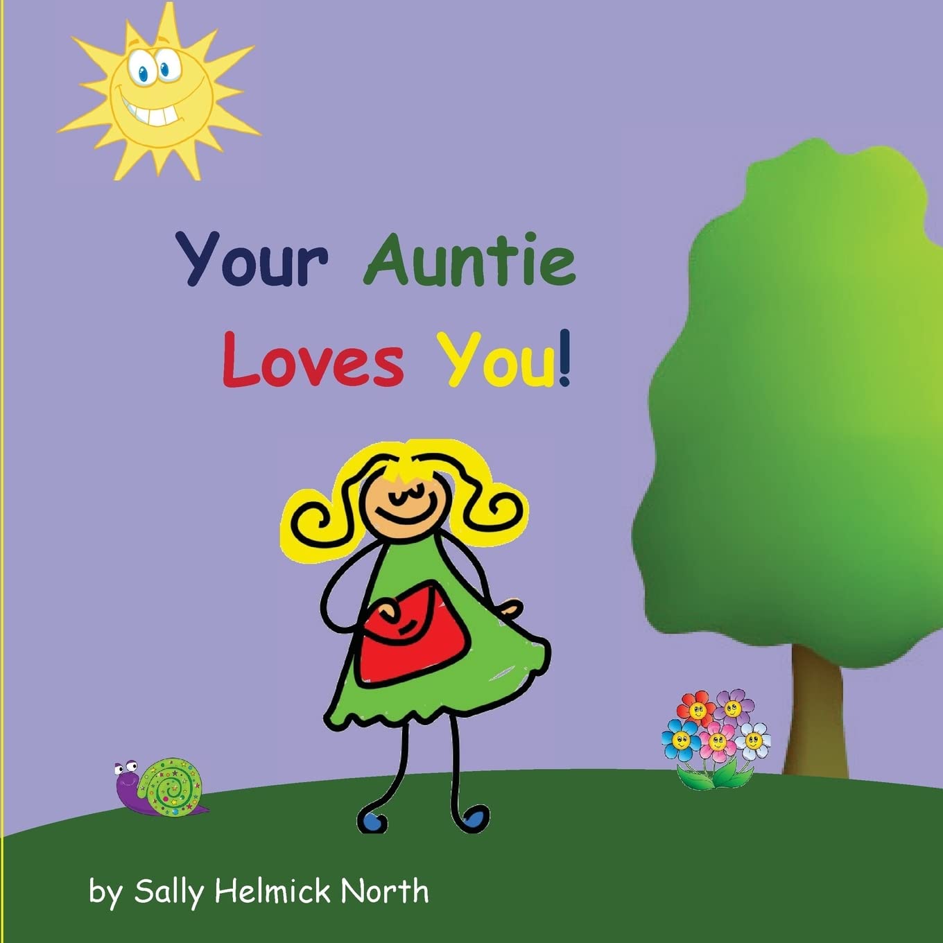 Your Auntie Loves You! (Sneaky Snail Stories)