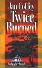 Twice Burned
