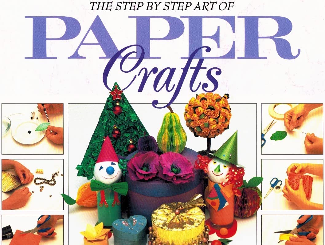 Step by Step Art of Papercrafts