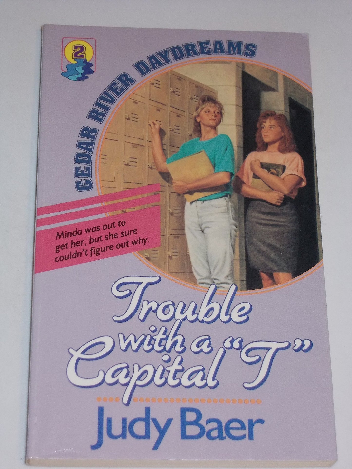 Trouble With a Capital T (Cedar River Daydreams #2)