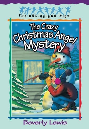 The Crazy Christmas Angel Mystery (The Cul-de-Sac Kids #3)