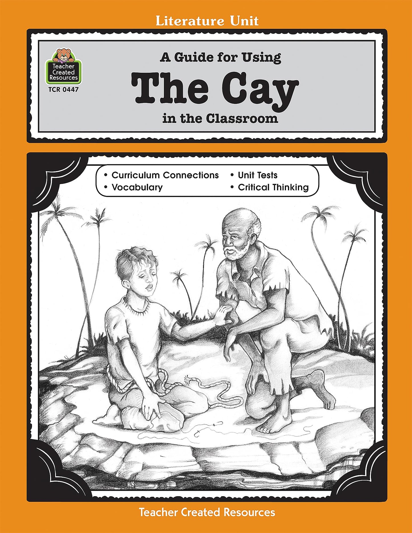 A Guide for Using The Cay in the Classroom: A Literature Unit (Literature Units)