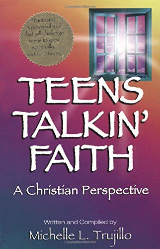 Teens Talkin' Faith: A Christian Perspective