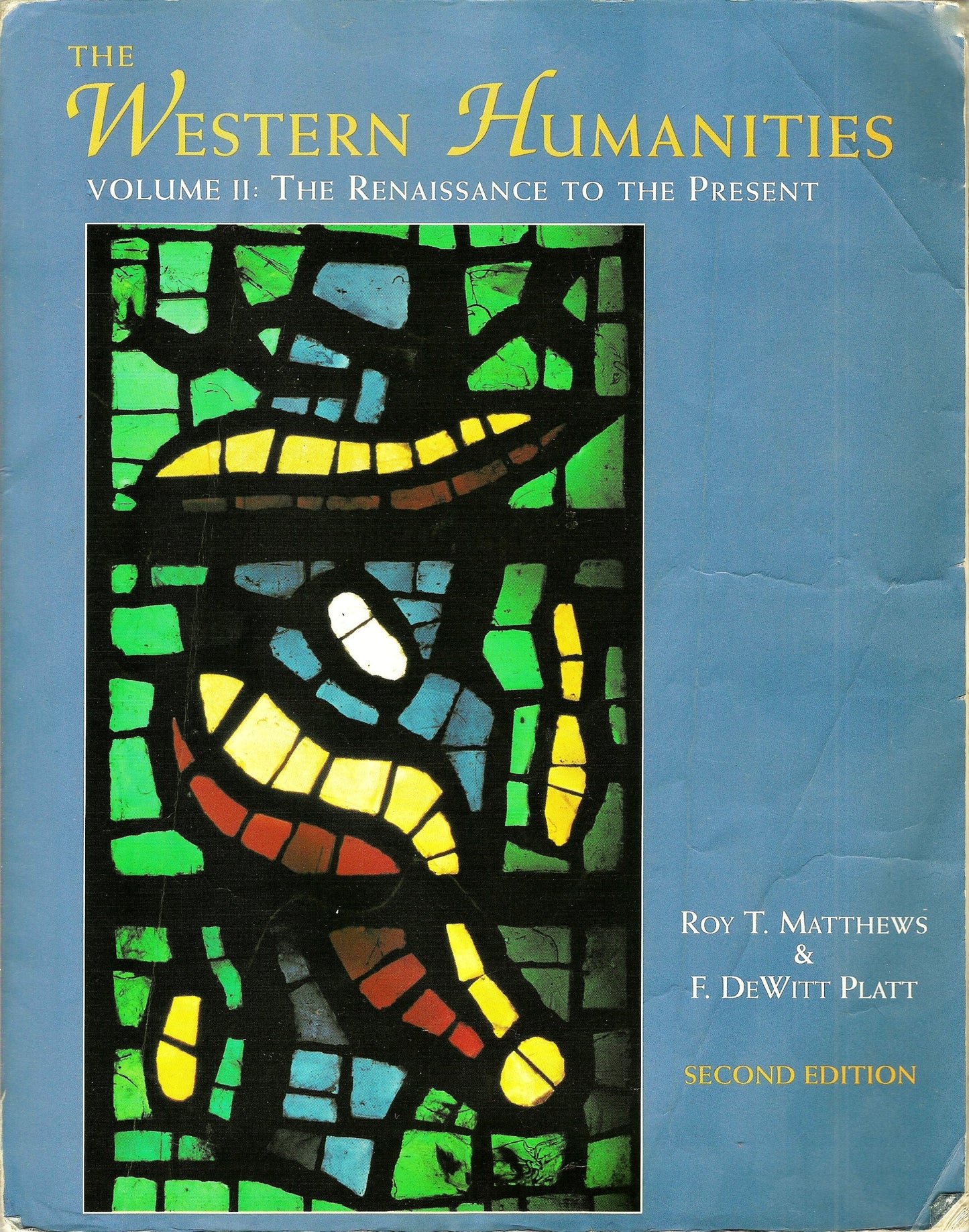 The Western Humanities: The Renaissance to the Present