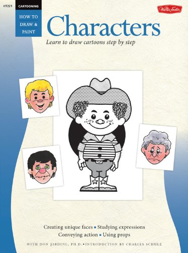 Cartooning: Characters with Don Jardine (How to Draw & Paint/Art Instruction Prog)