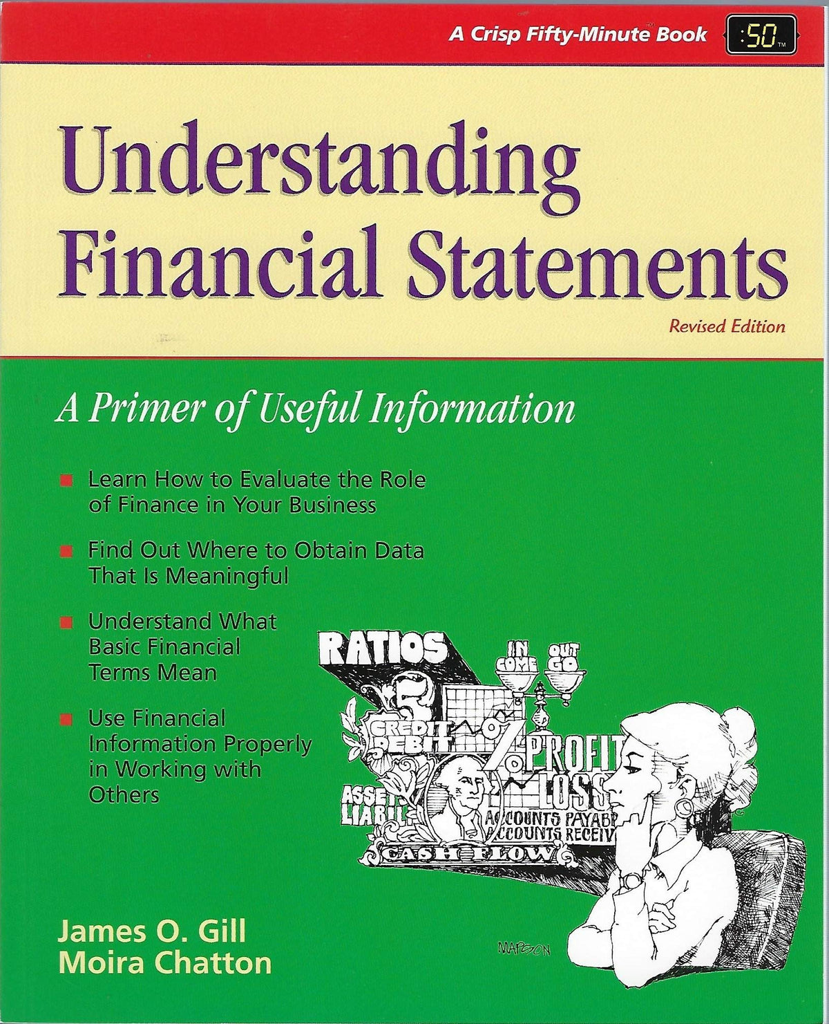 Crisp: Understanding Financial Statements, Revised Edition: A Primer of Useful Information (CRISP FIFTY-MINUTE SERIES)