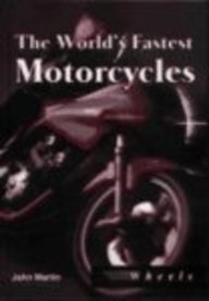 The World's Fastest Motorcycles (Wheels)