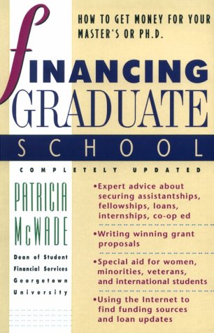 Peterson's Financing Graduate School: How to Get the Money for Your Master's or Ph.D.