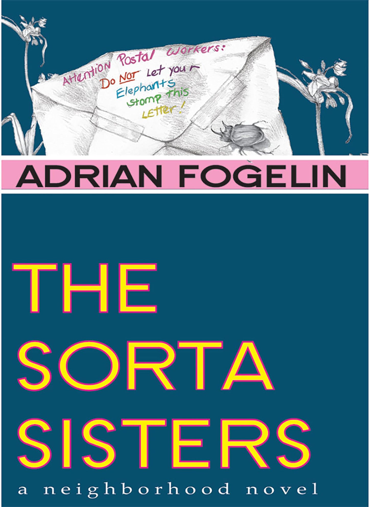 The Sorta Sisters (Neighborhood Novels)