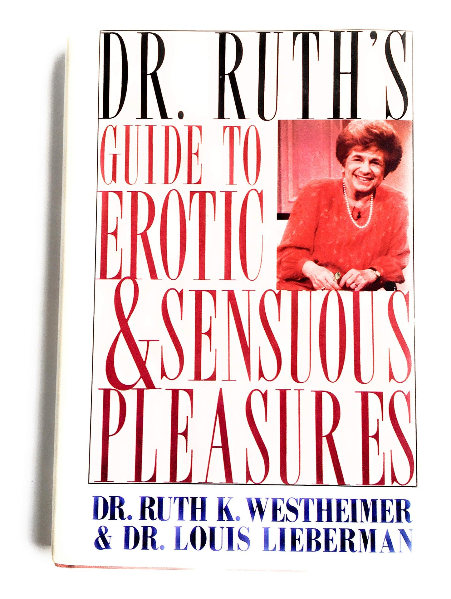 Dr. Ruth's Guide to Erotic and Sensuous Pleasures
