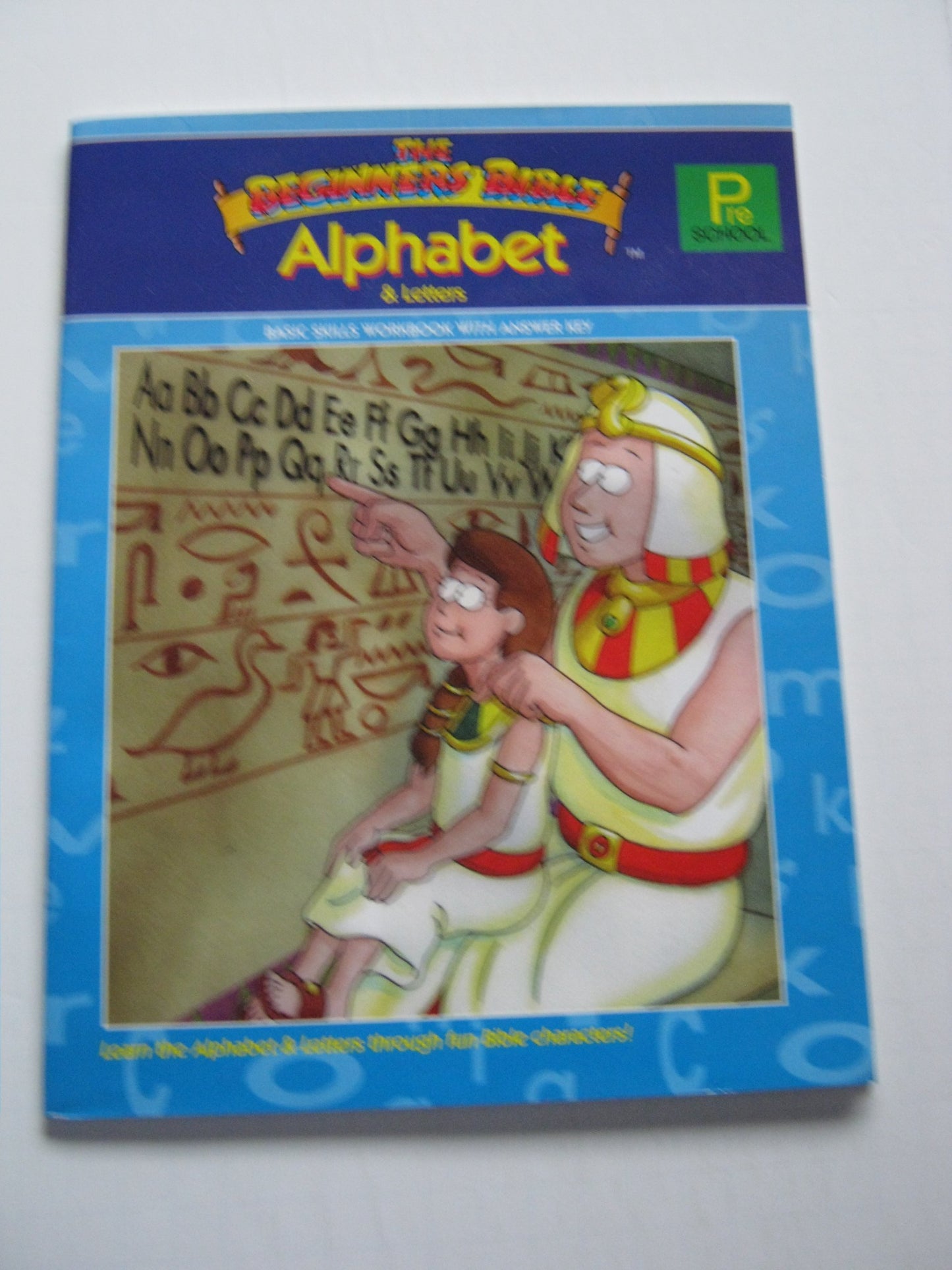 The Beginners Bible Alphabet & Letters: Basic Skills Workbook With Answer Key (Beginner Bible Series)