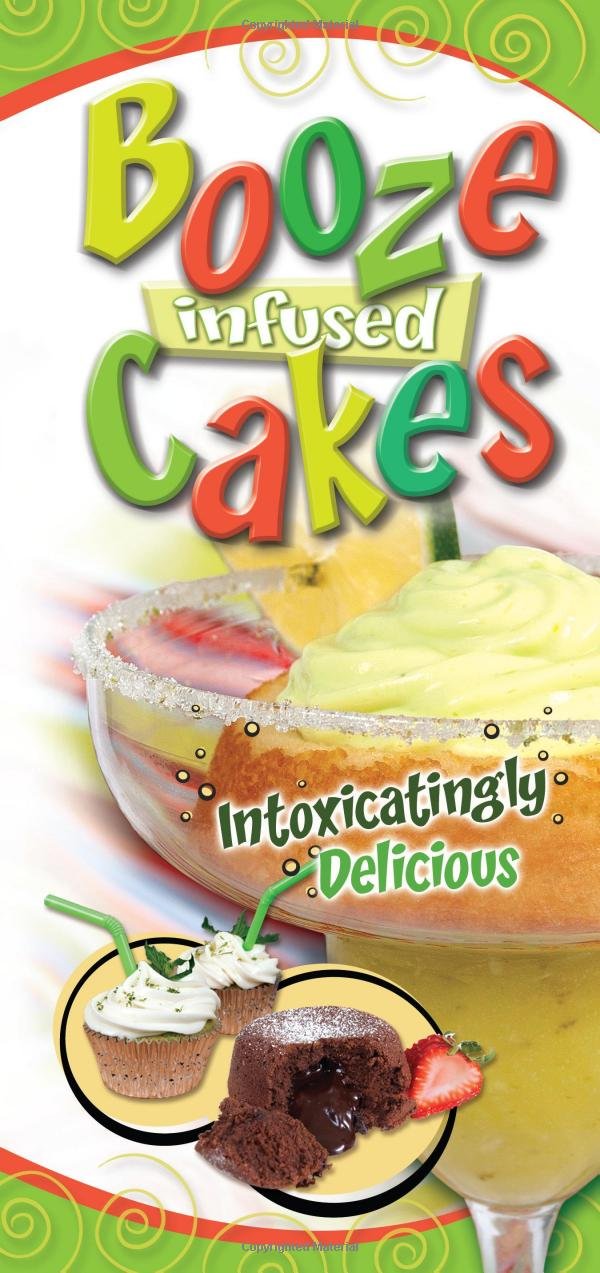 Booze Infused Cakes