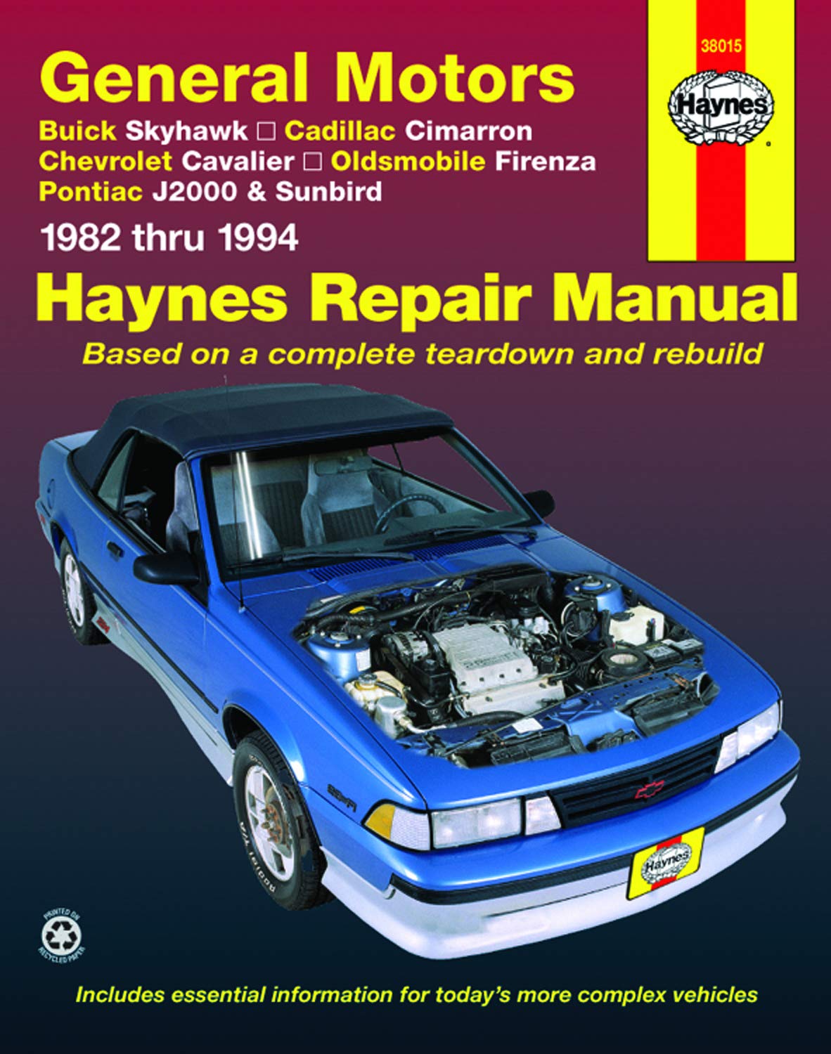 FWD models of Buick Skyhawk, Cadillac Cimarron, Chevrolet Cavalier, Oldsmobile Firenza, Pontiac J2000 & Sunbird (82-94) Haynes Repair Manual