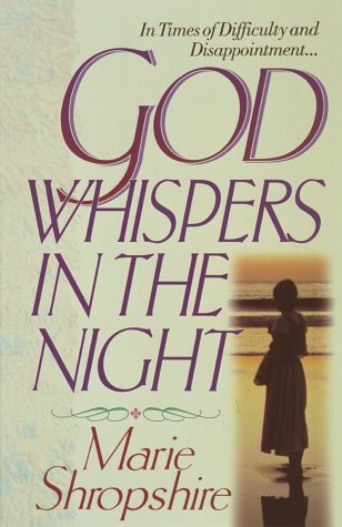 God Whispers in the Night: Encouragement for Life's Difficulties and Disappointments