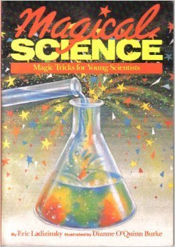 Magical Science: Magic Tricks for Young Scientists