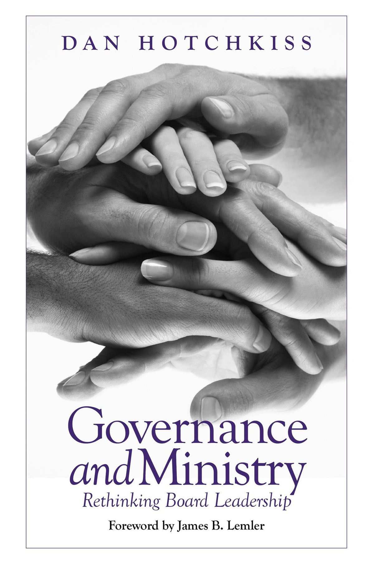 Governance and Ministry: Rethinking Board Leadership
