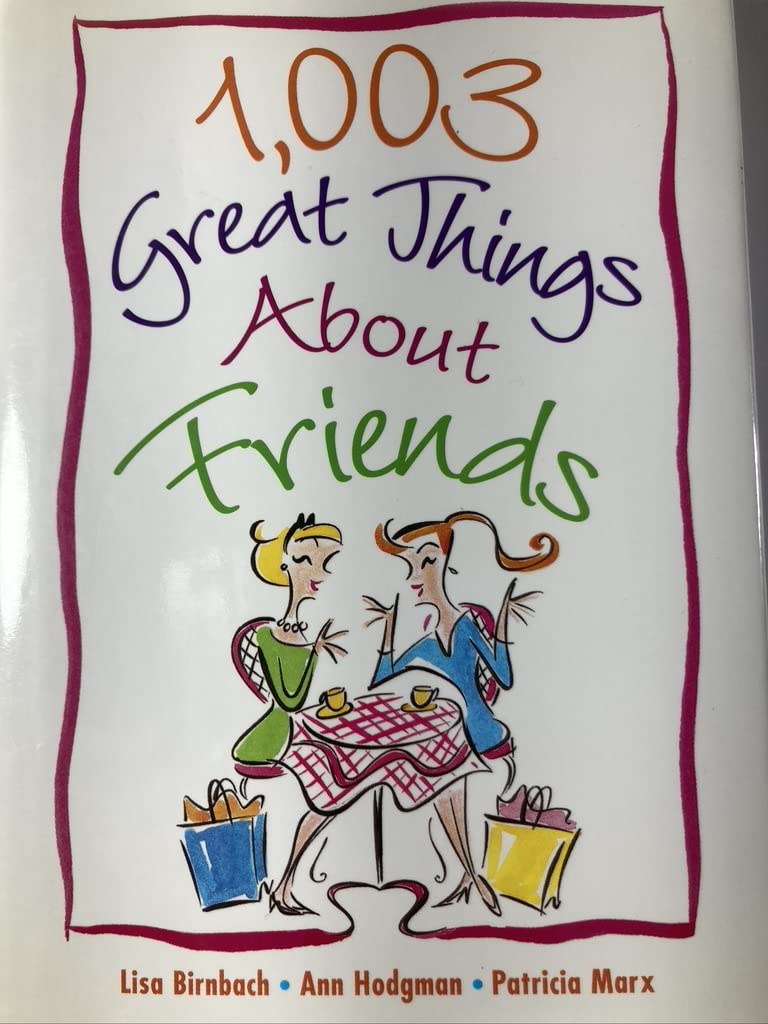 1,003 Great Things About Friends