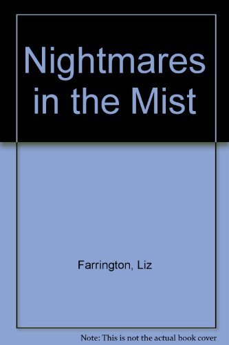 Nightmares in the Mist