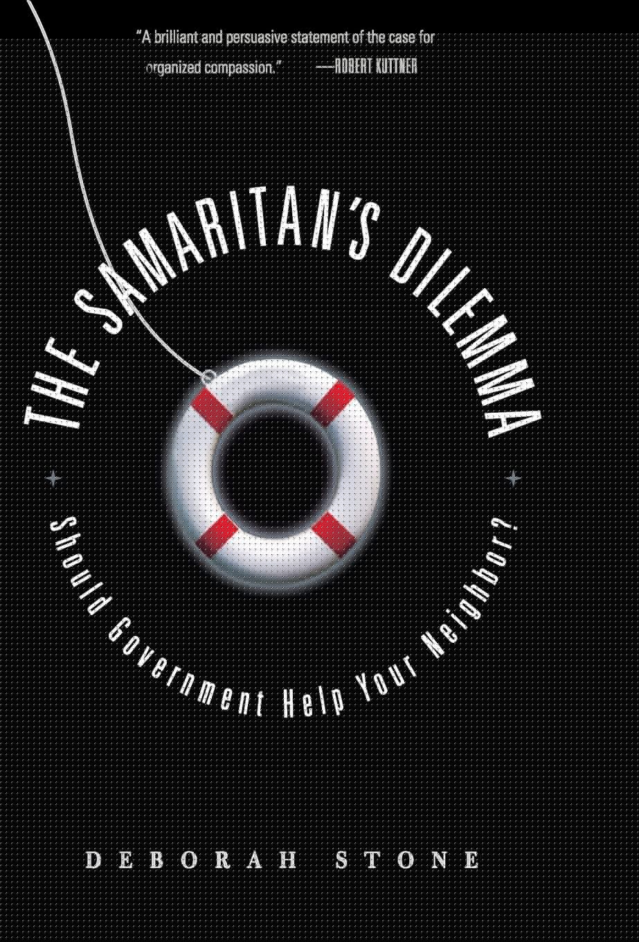 The Samaritan's Dilemma: Should Government Help Your Neighbor?