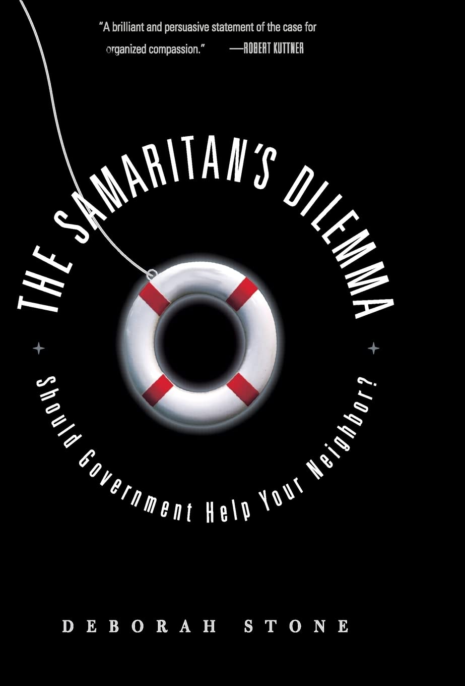 The Samaritan's Dilemma: Should Government Help Your Neighbor?