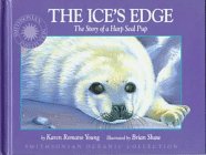 The Ice's Edge: The Story of a Harp Seal Pup