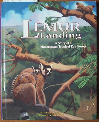 Lemur Landing: A Story of a Madagascan Tropical Dry Forest