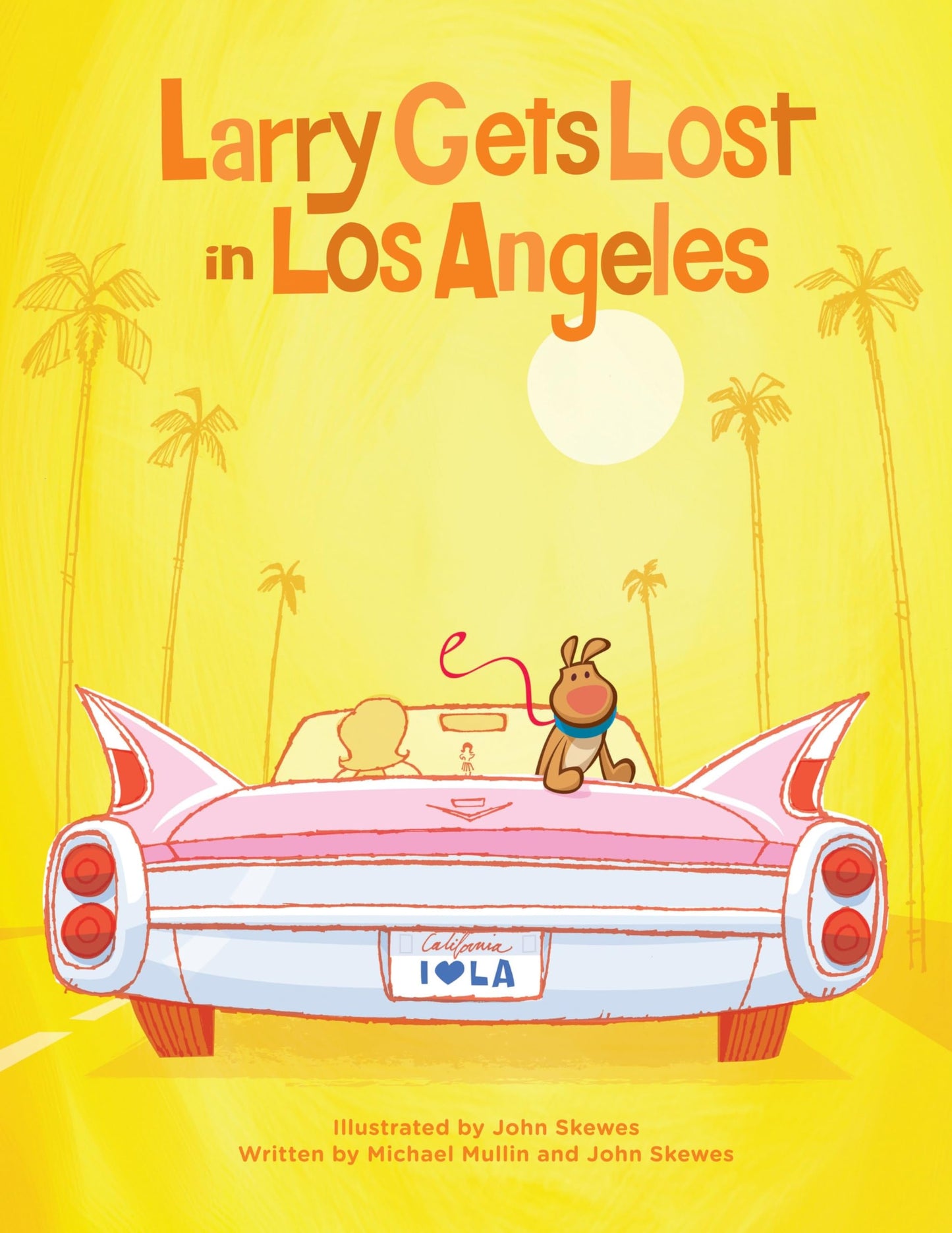 Larry Gets Lost in Los Angeles: Los Angeles Books for Kids