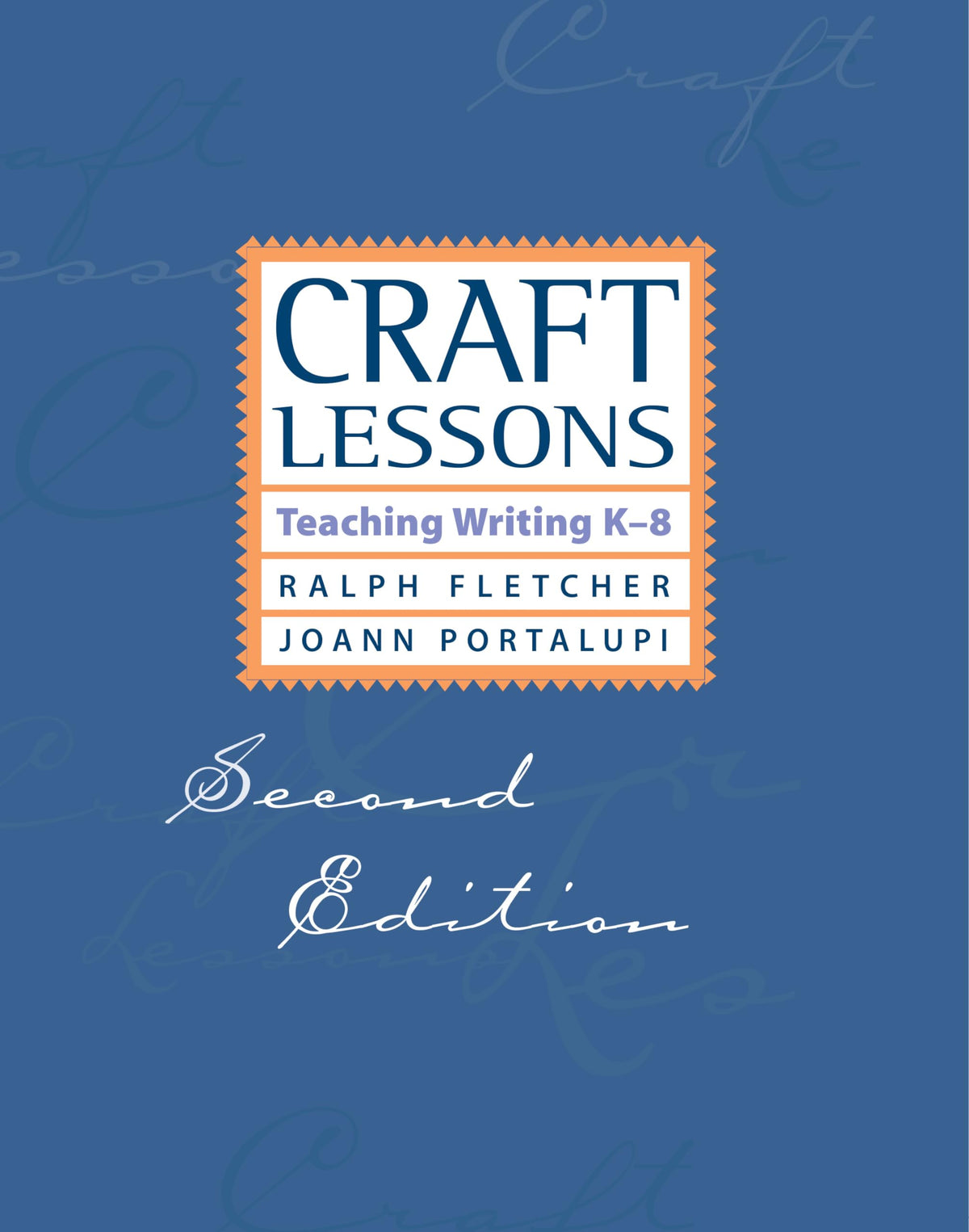 Craft Lessons: Teaching Writing K-8