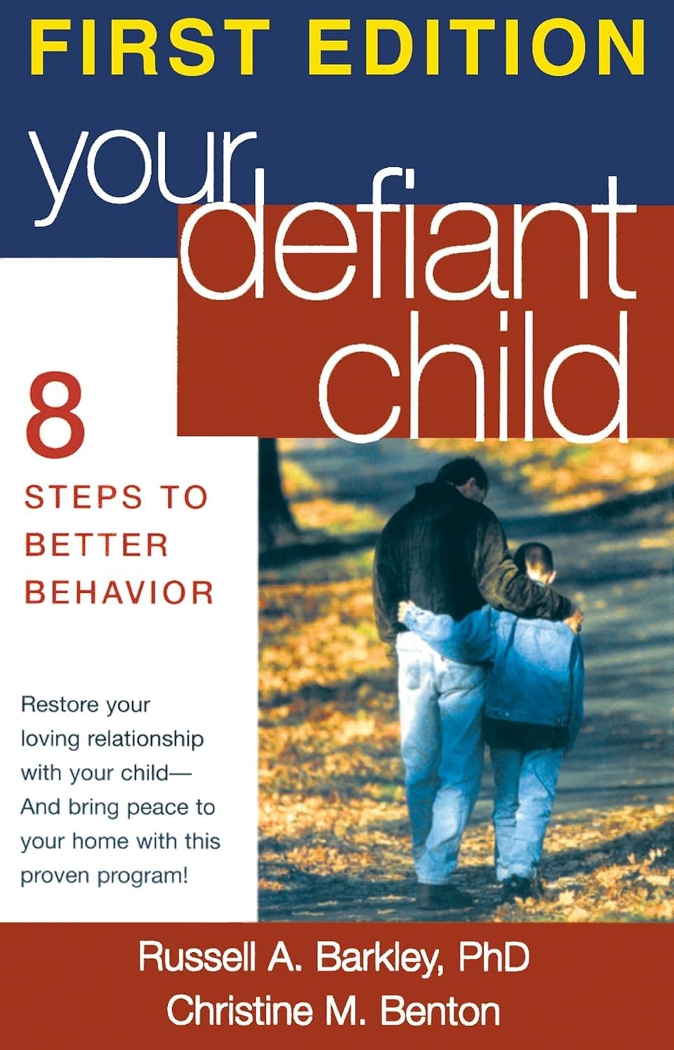 Your Defiant Child, First Edition: Eight Steps to Better Behavior - 7483
