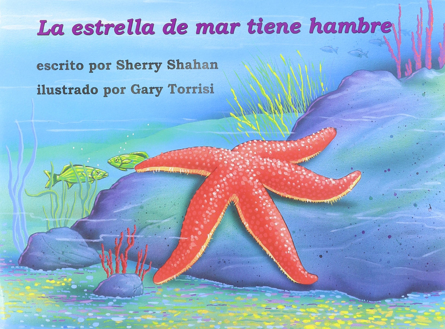 La Estrella de Mar Tiene Hambre (Books for Young Learners) (Spanish Edition)